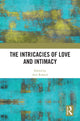 Book cover of: Intricacies of Love and Intimacy. By: Ami Rokach