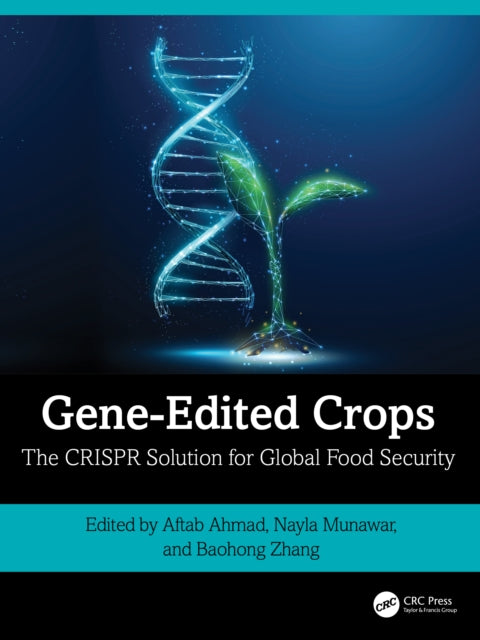 Book cover of: Gene-Edited Crops. By: Aftab Ahmad