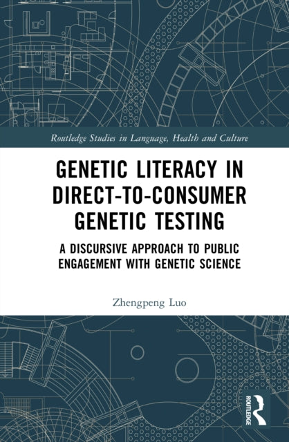 Book cover of: Genetic Literacy in Direct-to-Consumer Genetic Testing