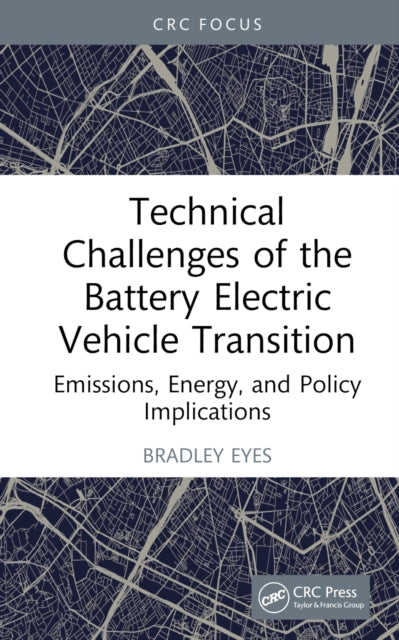 Book cover of: Technical Challenges of the Battery Electric Vehicle Transition