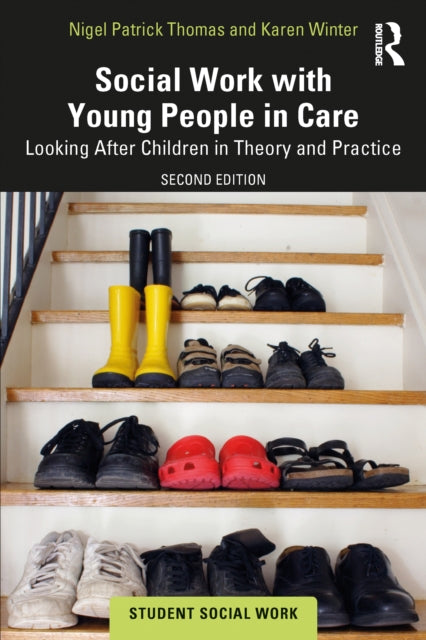 Book cover of: Social Work with Young People in Care. By: Nigel Patrick Thomas