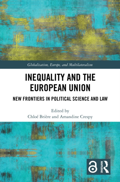 Book cover of: Inequality and the European Union. By: Chloé Brière