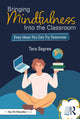 Book cover of: Bringing Mindfulness Into the Classroom
