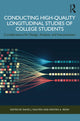 Book cover of: Conducting High-Quality Longitudinal Studies of College Students