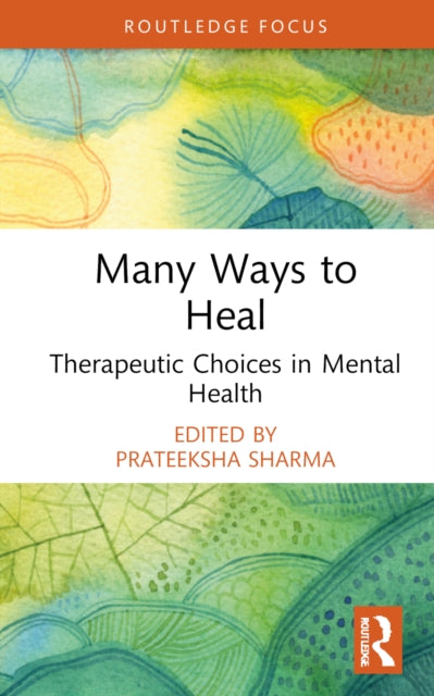 Book cover of: Many Ways to Heal. By: Prateeksha Sharma