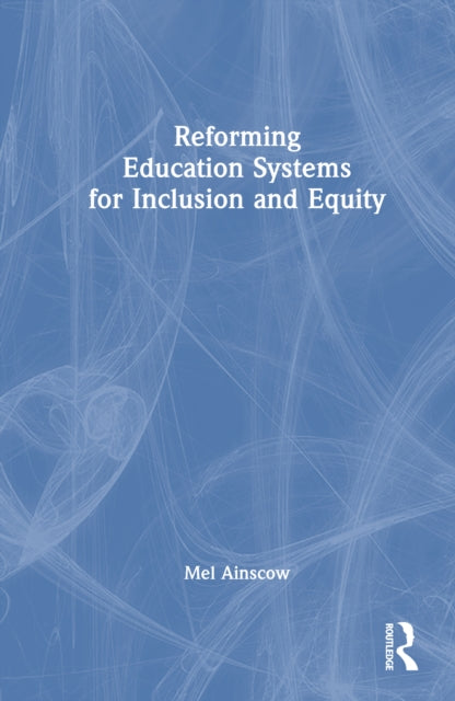 Book cover of: Reforming Education Systems for Inclusion and Equity