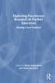 Book cover of: Exploring Practitioner Research in Further Education