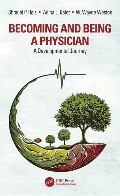 Book cover of: Becoming and Being a Physician. By: Shmuel P. Reis
