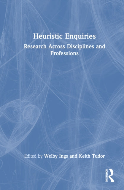 Book cover of: Heuristic Enquiries. By: Welby Ings