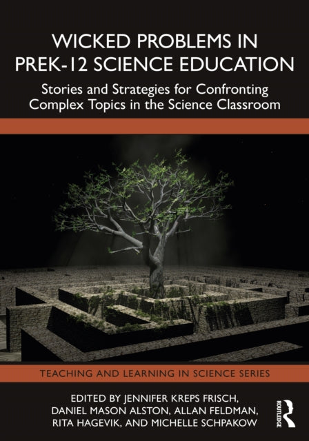 Book cover of: Wicked Problems in PreK-12 Science Education
