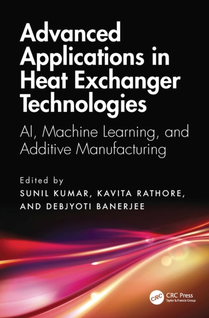 Book cover of: Advanced Applications in Heat Exchanger Technologies