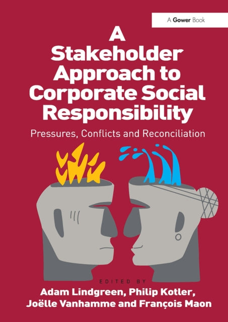 Book cover of: Stakeholder Approach to Corporate Social Responsibility. By: Adam Lindgreen