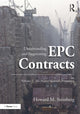 Book cover of: Understanding and Negotiating EPC Contracts, Volume 1. By: Howard M. Steinberg