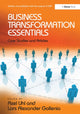 Book cover of: Business Transformation Essentials. By: Axel Uhl