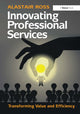 Book cover of: Innovating Professional Services. By: Alastair Ross