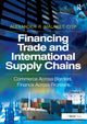 Book cover of: Financing Trade and International Supply Chains. By: Alexander R. Malaket