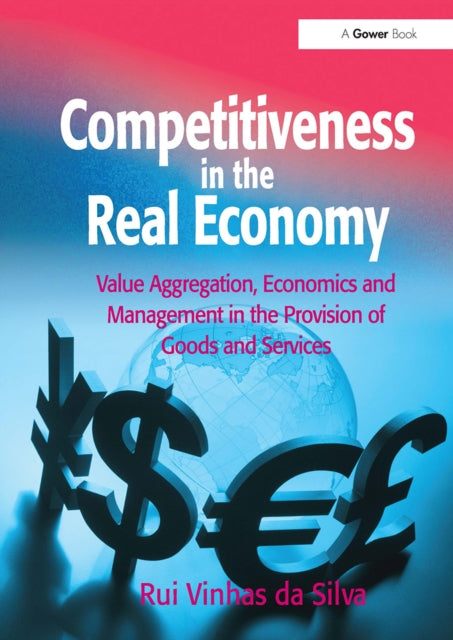 Book cover of: Competitiveness in the Real Economy. By: Rui Vinhas da Silva
