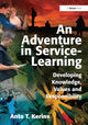 Book cover of: Adventure in Service-Learning. By: Anto T. Kerins