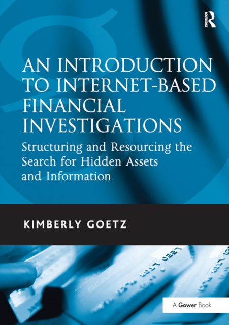 Book cover of: Introduction to Internet-Based Financial Investigations. By: Kimberly Goetz