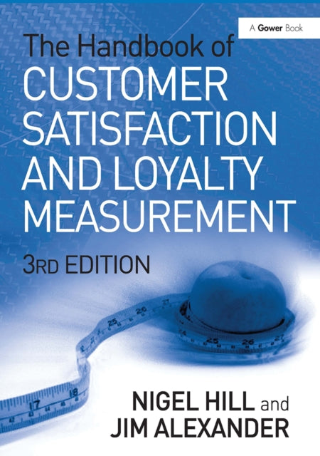 Book cover of: Handbook of Customer Satisfaction and Loyalty Measurement. By: Nigel Hill