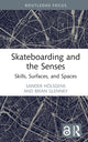 Book cover of: Skateboarding and the Senses. By: Sander Hölsgens