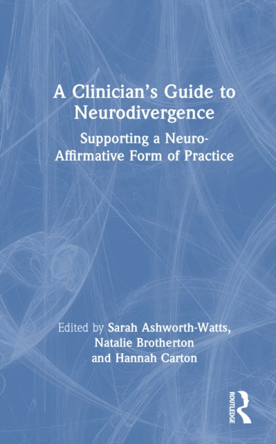 Book cover of: Clinician’s Guide to Neurodivergence