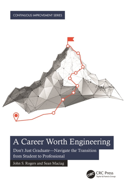 Book cover of: Career Worth Engineering. By: John S. Rogers