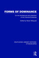 Book cover of: Forms of Dominance. By: Nezar Alsayyad