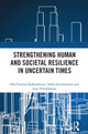 Book cover of: Strengthening Human and Societal Resilience in Uncertain Times