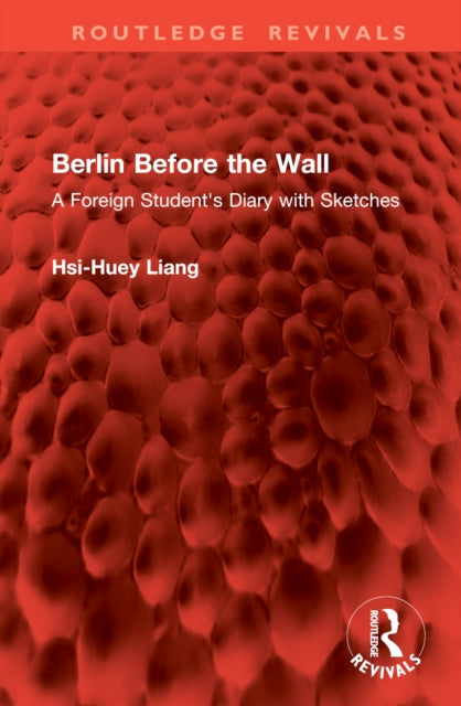 Book cover of: Berlin Before the Wall. By: Hsi-Huey Liang