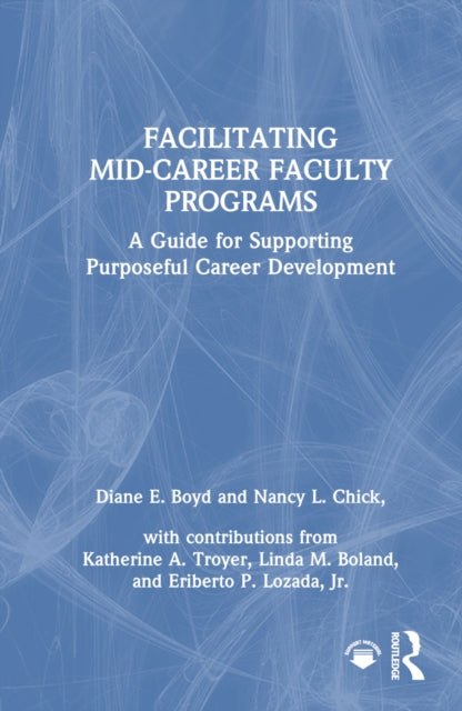Book cover of: Facilitating Mid-Career Faculty Programs. By: Diane E. Boyd