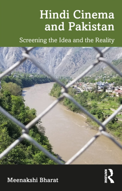 Book cover of: Hindi Cinema and Pakistan. By: Meenakshi Bharat