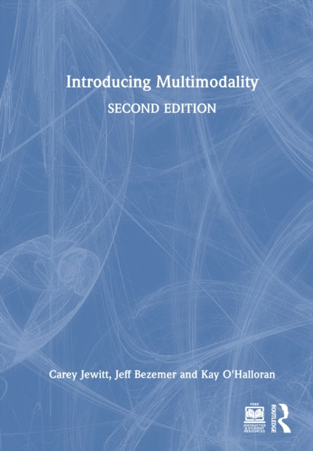Book cover of: Introducing Multimodality. By: Carey Jewitt