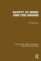 Book cover of: Safety at Work and the Unions