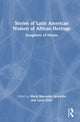 Book cover of: Stories of Latin American Women of African Heritage. By: María Mercedes Jaramillo