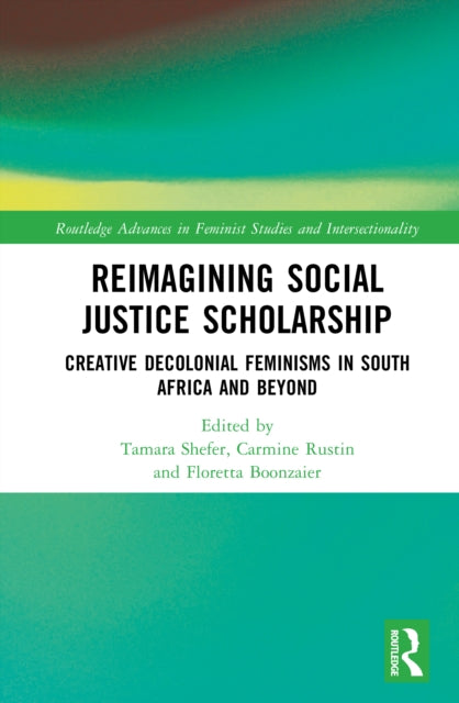 Book cover of: Reimagining Social Justice Scholarship
