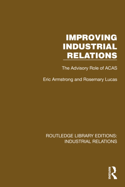 Book cover of: Improving Industrial Relations. By: Eric Armstrong