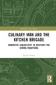 Book cover of: Culinary Man and the Kitchen Brigade. By: Jordan Fallon