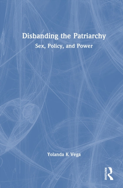 Book cover of: Disbanding the Patriarchy