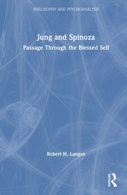 Book cover of: Jung and Spinoza. By: Robert Langan