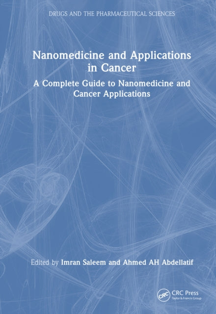 Book cover of: Nanomedicine and Applications in Cancer: A Comprehensive Guide
