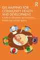 Book cover of: GIS Mapping for Community Health and Development