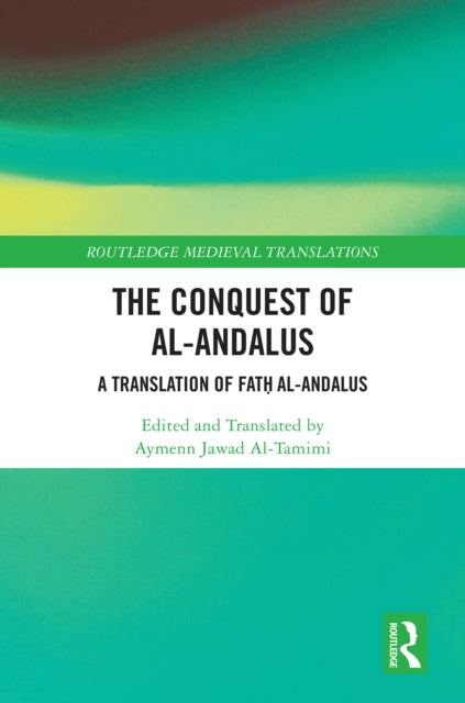 Book cover of: Conquest of al-Andalus. By: Aymenn Jawad Al-Tamimi
