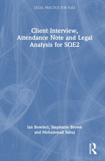 Book cover of: Client Interview, Attendance Note and Legal Analysis for SQE2