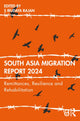Book cover of: South Asia Migration Report 2024. By: S. Irudaya Rajan