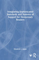 Book cover of: Integrating Sophisticated Standards and Systems of Support for Elementary Readers