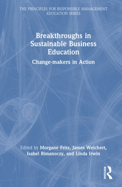 Book cover of: Breakthroughs in Sustainable Business Education. By: Morgane Fritz
