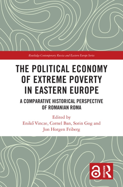 Book cover of: Political Economy of Extreme Poverty in Eastern Europe