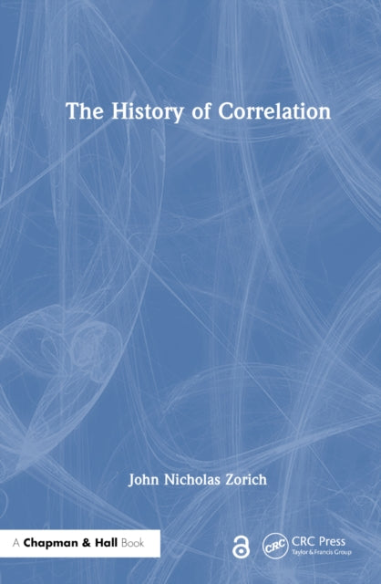 Book cover of: History of Correlation. By: John Nicholas Zorich