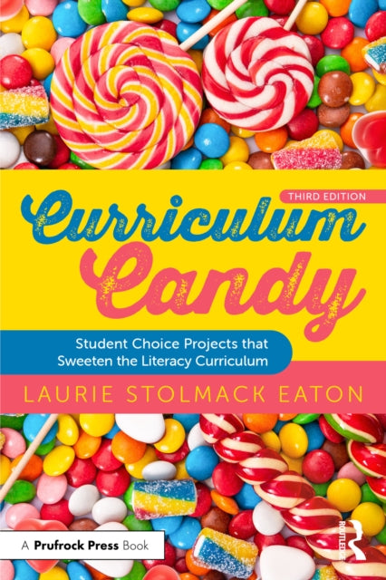 Book cover of: Curriculum Candy. By: Laurie Stolmack Eaton
